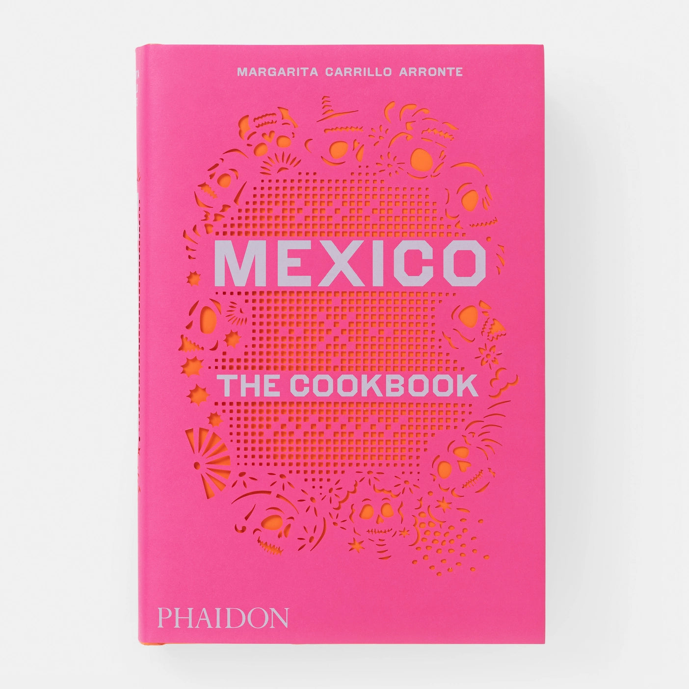 Mexico, The Cookbook - Phaidon